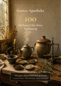 Gottes Apotheke: 100 Heilmittel für deine Verdauung